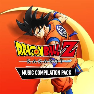 ドラゴンボール 曲 一覧：音楽が織りなす戦いの物語