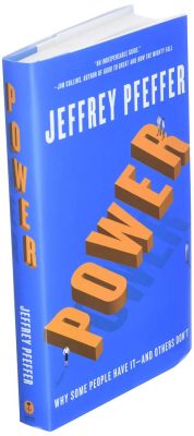  Power: Why Some People Have It - And Others Don't An Intimate Exploration of Social Dynamics and the Pursuit of Influence